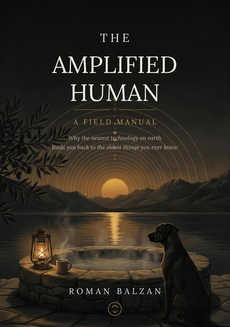 Cover of The Amplified Human, a field manual by Roman Balzan